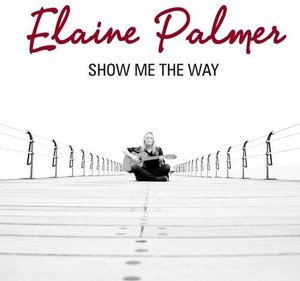CD Shop - PALMER, ELAINE SHOW ME THE WAY