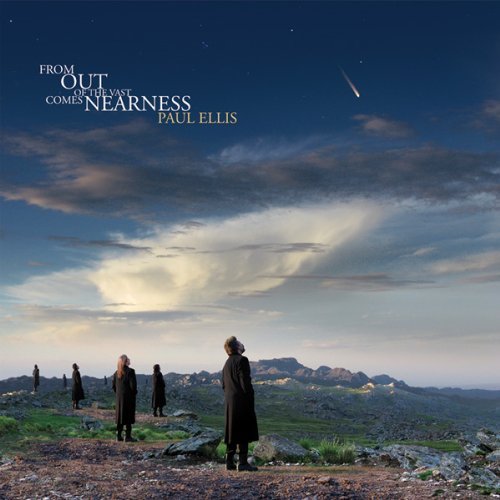 CD Shop - ELLIS, PAUL FROM OUT OF THE VAST COMES NEARNESS