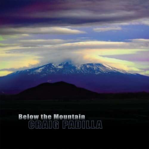 CD Shop - PADILLA, CRAIG BELOW THE MOUNTAIN