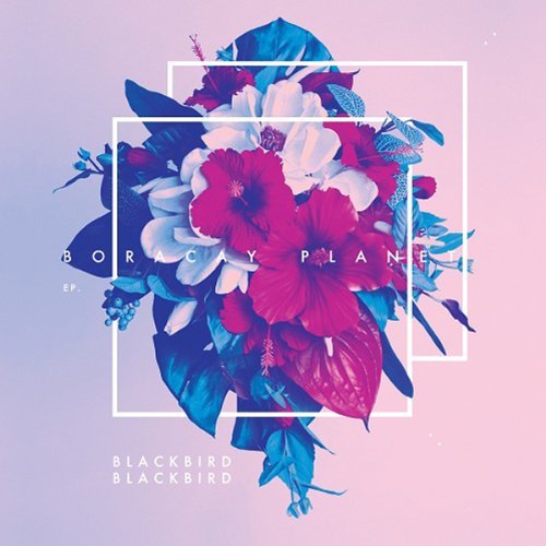 CD Shop - BLACKBIRD BLACKBIRD BORACAY PLANT EP