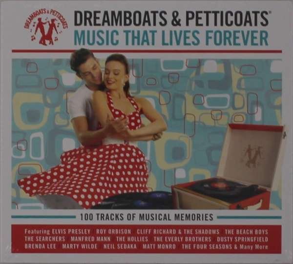 CD Shop - V/A DREAMBOATS & PETTICOATS: MUSIC THAT LIVES FOREVER