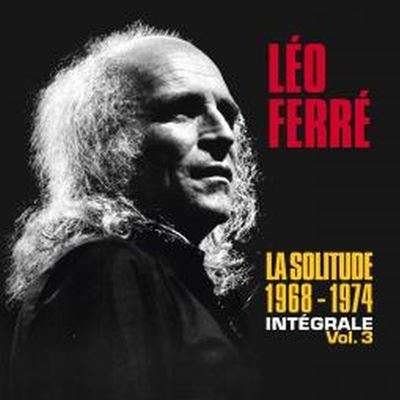 CD Shop - FERRE, LEO INTIGRALE 1968-1974 / LA SOLITUDE