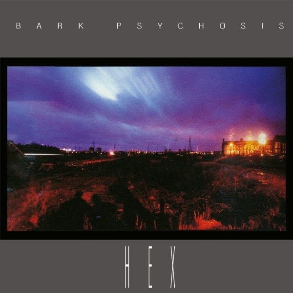 CD Shop - BARK PSYCHOSIS HEX