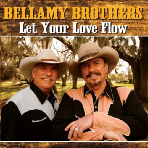 CD Shop - BELLAMY BROTHERS LET YOUR LOVE FLOW