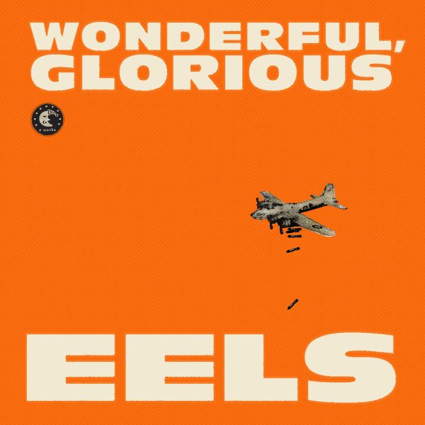 CD Shop - EELS WONDERFUL, GLORIOUS
