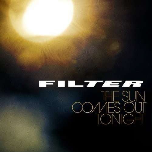 CD Shop - FILTER SUN COMES OUT TONIGHT