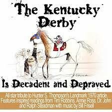 CD Shop - THOMPSON, HUNTER S. KENTUCKY DERBY IS DECADENT AND DEPRAVED
