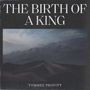 CD Shop - PROFITT, TOMMEE BIRTH OF A KING