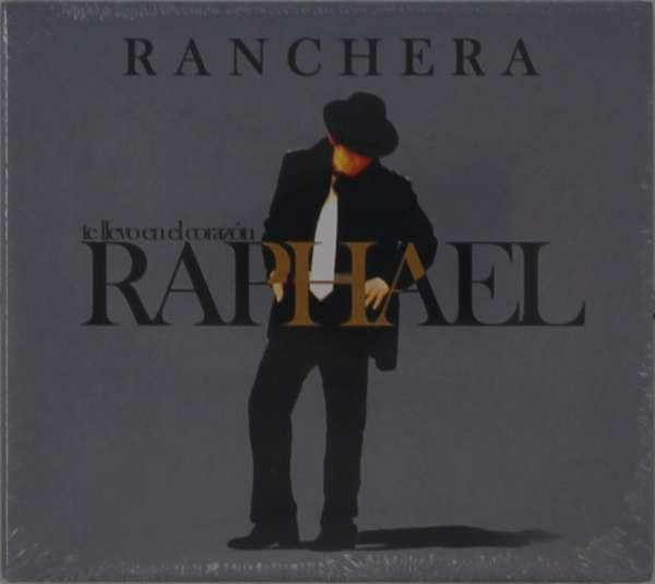 CD Shop - RAPHAEL TE LLEVO EN EL CORAZON - RANCHERA