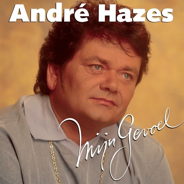 CD Shop - HAZES, ANDRE MIJN GEVOEL