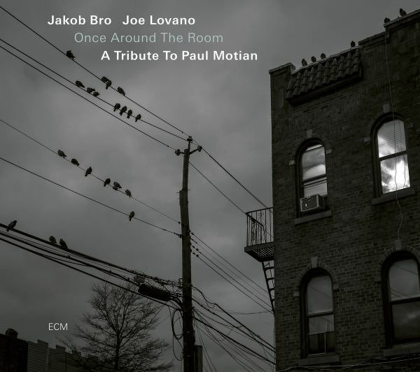 CD Shop - BRO, JAKOB & JOE LOVANO ONCE AROUND THE ROOM: A TRIBUTE TO PAUL MOTIAN