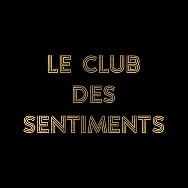 CD Shop - LOUANE SENTIMENTS HEUREUX (NAN J DECONNE) : LE CLUB DES SENTIMENTS