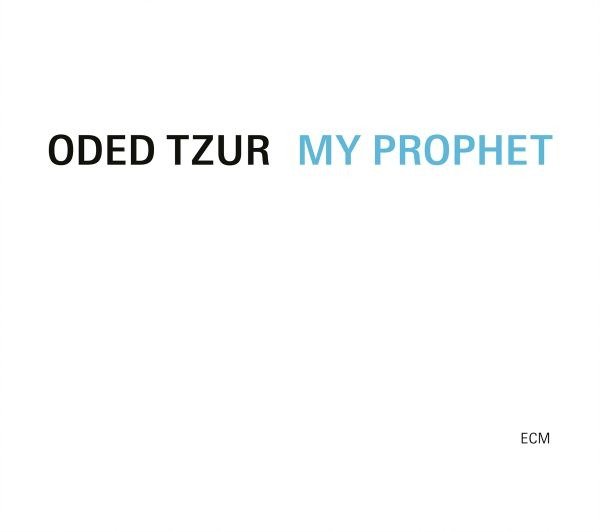 CD Shop - TZUR, ODED MY PROPHET