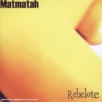 CD Shop - MATMATAH REBELOTE