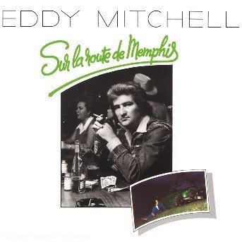 CD Shop - MITCHELL, EDDY SUR LA ROUTE DE MEMPHIS