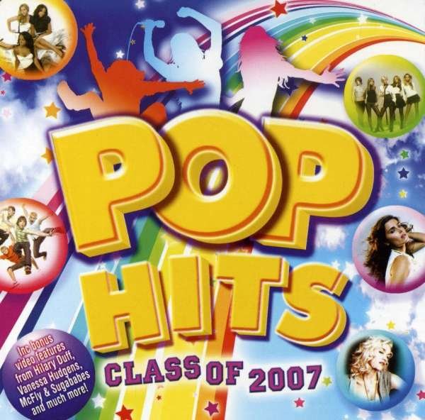 CD Shop - V/A POP HITS: CLASS OF 2007