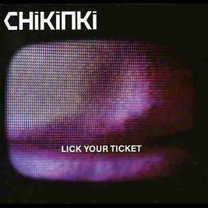 CD Shop - CHIKINKI LICK YOUR TICKET