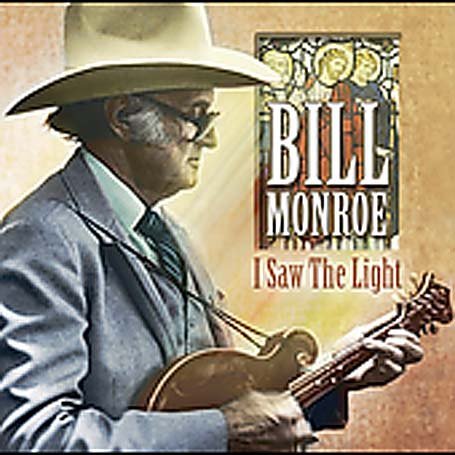 CD Shop - MONROE, BILL I SAW THE LIGHT -10TR-