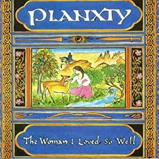 CD Shop - PLANXTY WOMAN I LOVED SO WELL
