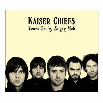 CD Shop - KAISER CHIEFS YOURS TRULY, ANGRY MOB