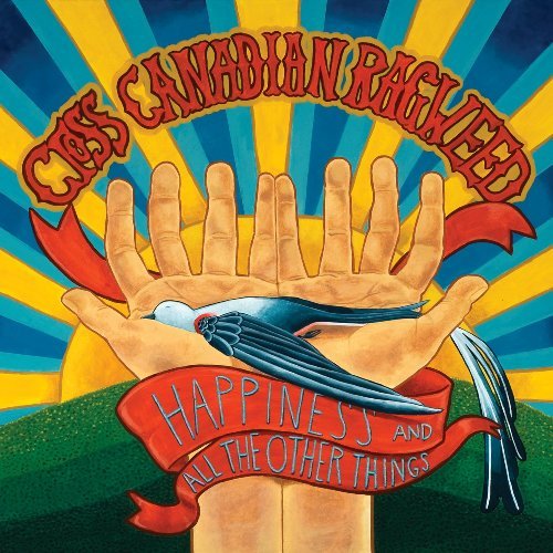 CD Shop - CROSS CANADIAN RAGWEED HAPPINESS AND ALL THE OTHER THINGS