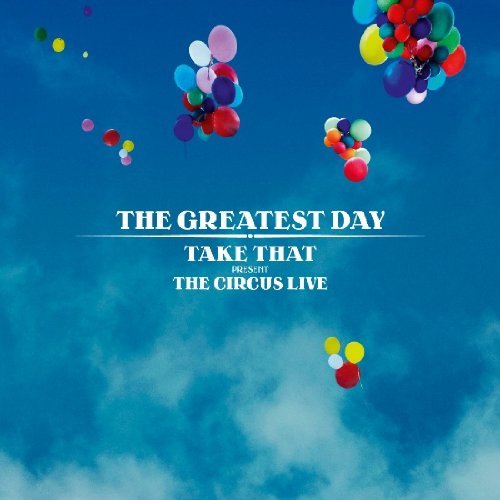 CD Shop - TAKE THAT GREATEST DAY - THE CIRCUS LIVE