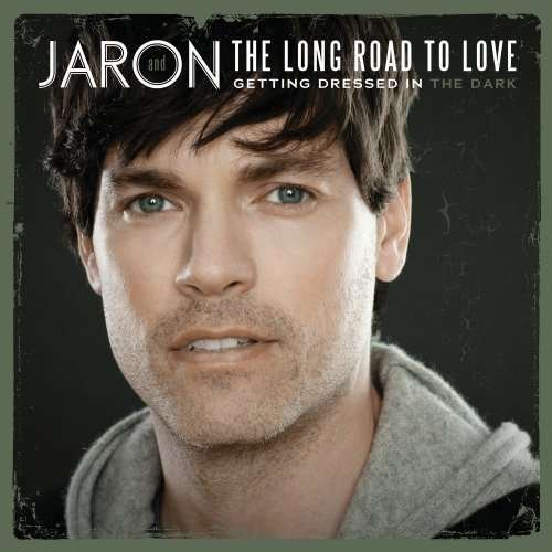 CD Shop - JARON & THE LONG ROAD TO GETTING DRESSED IN THE DARK