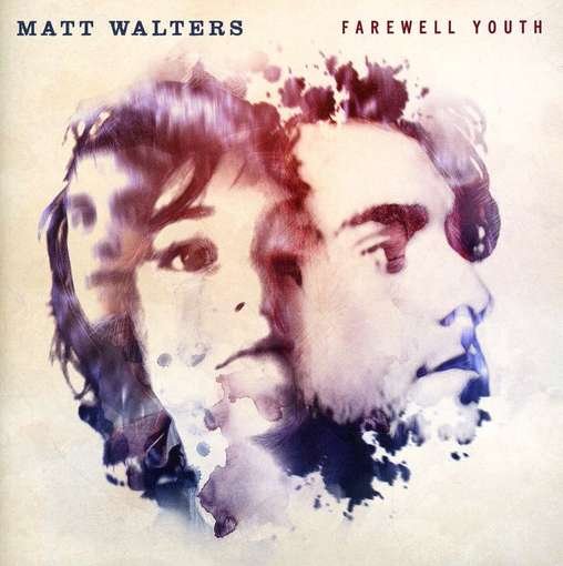 CD Shop - WALTERS, MATT FAREWELL YOUTH