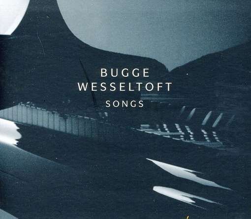 CD Shop - WESSELTOFT, BUGGE SONGS