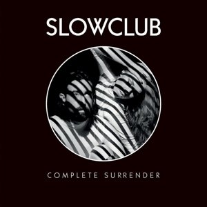 CD Shop - SLOW CLUB COMPLETE SURRENDER