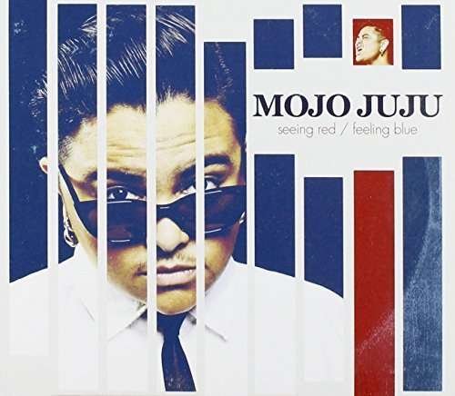 CD Shop - JUJU, MOJO SEEING RED/FEELING BLUE