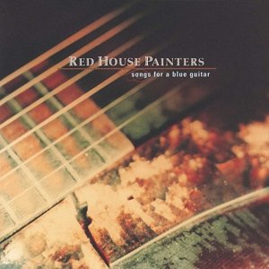 CD Shop - RED HOUSE PAINTERS SONGS FOR A BLUE GUITAR