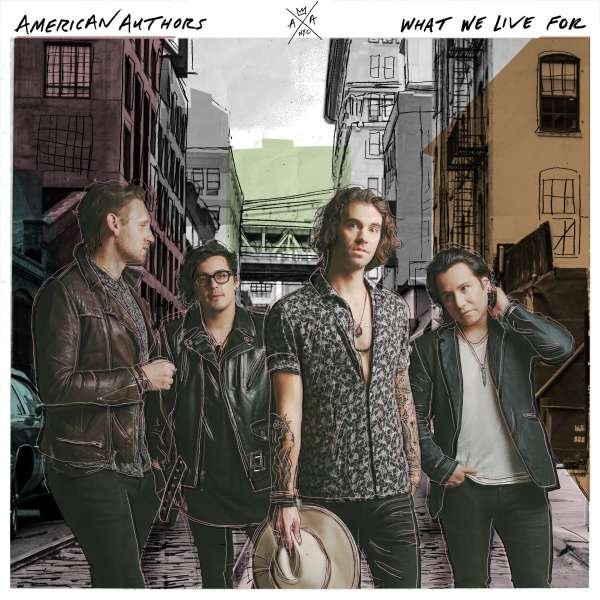 CD Shop - AMERICAN AUTHORS WHAT WE LIVE FOR