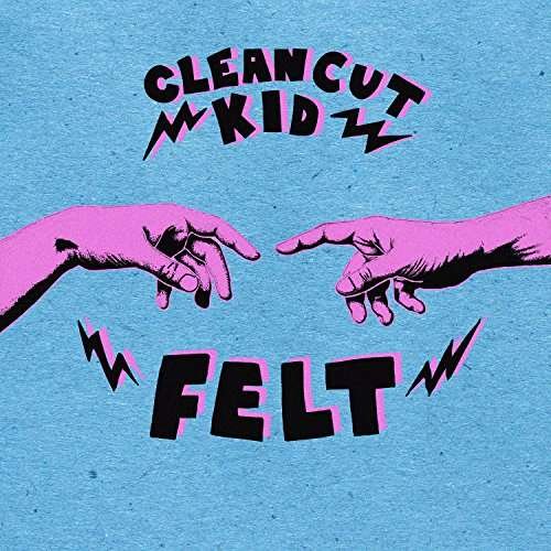 CD Shop - CLEAN CUT KID FELT