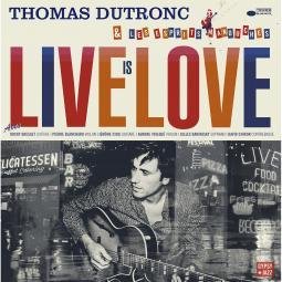 CD Shop - DUTRONC, THOMAS LIVE IS LOVE