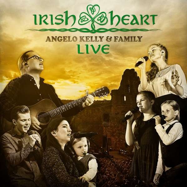 CD Shop - KELLY, ANGELO & FAMILY IRISH HEART -LIVE
