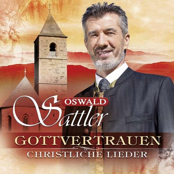 CD Shop - SATTLER, OSWALD GOTTVERTRAUEN - CHRISTLICHE LIEDER