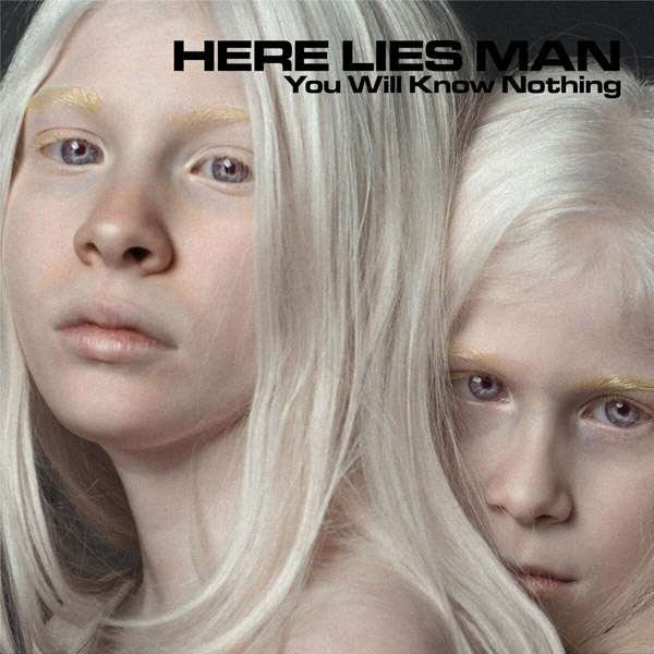 CD Shop - HERE LIES MAN YOU WILL KNOW NOTHING