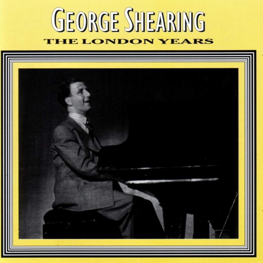 CD Shop - SHEARING, GEORGE LONDON YEARS