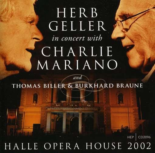 CD Shop - GELLER, HERB & CHARLIE MA HALLE OPERA HOUSE 2002
