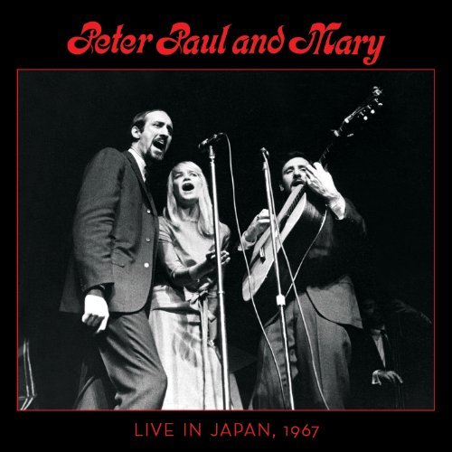 CD Shop - PETER, PAUL & MARY LIVE IN JAPAN 1967
