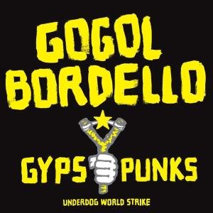 CD Shop - GOGOL BORDELLO GYPSY PUNKS UNDERWORLD WO