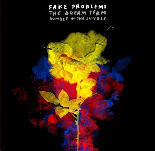 CD Shop - FAKE PROBLEMS 7-DREAM TEAM/RUMBLE IN THE JUNGLE