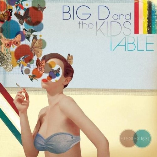 CD Shop - BIG D AND THE KIDS TABLE FLUENT IN STROLL