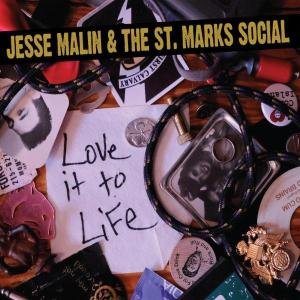 CD Shop - MALIN, JESSE & THE ST. MA LOVE IT TO LIFE