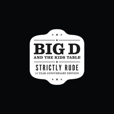 CD Shop - BIG D AND THE KIDS TABLE STRICTLY RUDE