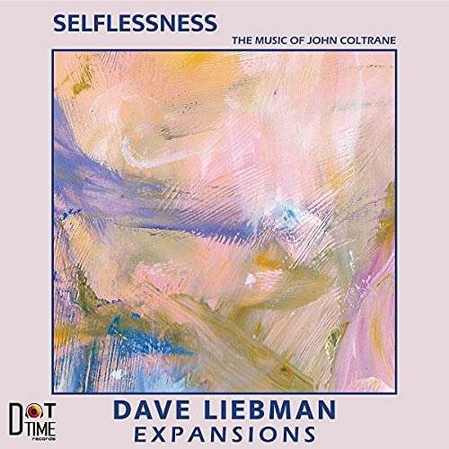 CD Shop - LIEBMAN, DAVE -EXPANSIONS SELFLESSNESS