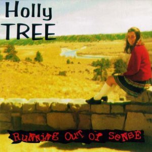 CD Shop - HOLLY TREE RUNNING OUT OF SENSE