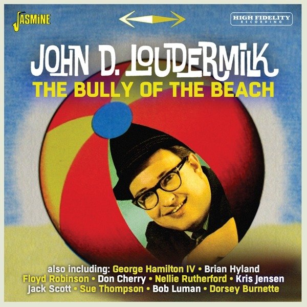 CD Shop - LOUDERMILK, JOHN D. BULLY OF THE BEACH