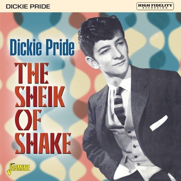 CD Shop - PRIDE, DICKIE SHEIK OF SHAKE